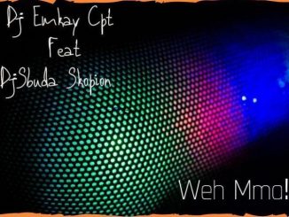 DJ Emkay Cpt, Legid G, Weh Mma!!!, DJ Sbuda Skopion, mp3, download, datafilehost, toxicwap, fakaza, Gqom Beats, Gqom Songs, Gqom Music, Gqom Mix, House Music