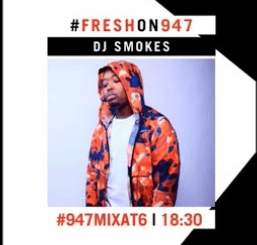 DJ Smokes, 94.7 Mix @ 6 (1 April 2020) Guest Mix, mp3, download, datafilehost, toxicwap, fakaza, Afro House, Afro House 2020, Afro House Mix, Afro House Music, Afro Tech, House Music