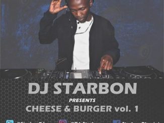 DJ Starbon, Cheese, Burger Vol.01, mp3, download, datafilehost, toxicwap, fakaza, Afro House, Afro House 2020, Afro House Mix, Afro House Music, Afro Tech, House Music