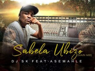 DJSK, Asemahle, Sabela Ubizo, mp3, download, datafilehost, toxicwap, fakaza, Afro House, Afro House 2020, Afro House Mix, Afro House Music, Afro Tech, House Music