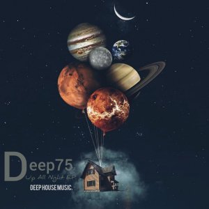 Deep75, Up All Night, download ,zip, zippyshare, fakaza, EP, datafilehost, album, Afro House, Afro House 2020, Afro House Mix, Afro House Music, Afro Tech, House Music