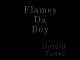 Flames Da Boy, Untold Tune, mp3, download, datafilehost, toxicwap, fakaza, Afro House, Afro House 2020, Afro House Mix, Afro House Music, Afro Tech, House Music