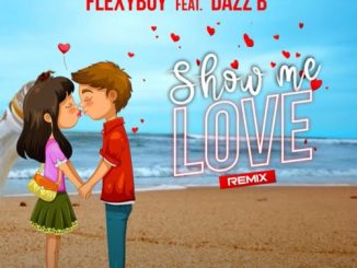 FlexyBoy, Show Me Love (Amapiano Remix), Dazz B, mp3, download, datafilehost, toxicwap, fakaza, House Music, Amapiano, Amapiano 2020, Amapiano Mix, Amapiano Music