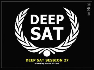 House Victimz, Deep Sat Session 27 Mix, mp3, download, datafilehost, toxicwap, fakaza, Afro House, Afro House 2020, Afro House Mix, Afro House Music, Afro Tech, House Music
