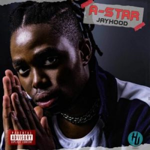 Jay Hood, A-Star, download ,zip, zippyshare, fakaza, EP, datafilehost, album, Hiphop, Hip hop music, Hip Hop Songs, Hip Hop Mix, Hip Hop, Rap, Rap Music