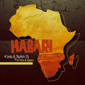 K’Zela, Stylish Dj, Habari, Sir Riba, Kgetsa,mp3, download, datafilehost, toxicwap, fakaza, Afro House, Afro House 2020, Afro House Mix, Afro House Music, Afro Tech, House Music