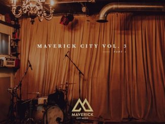 Maverick City Music, Maverick City Vol. 3 Part 1, Maverick City Vol. 3, download ,zip, zippyshare, fakaza, EP, datafilehost, album, Gospel Songs, Gospel, Gospel Music, Christian Music, Christian Songs