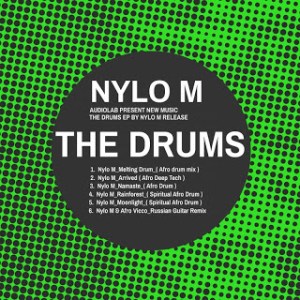 Nylo M, The Drums, download ,zip, zippyshare, fakaza, EP, datafilehost, album, Afro House, Afro House 2020, Afro House Mix, Afro House Music, Afro Tech, House Music