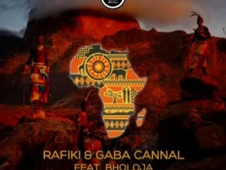 Rafiki, Gaba Cannal, Afrika, Bholoja, mp3, download, datafilehost, toxicwap, fakaza, House Music, Amapiano, Amapiano 2020, Amapiano Mix, Amapiano Music
