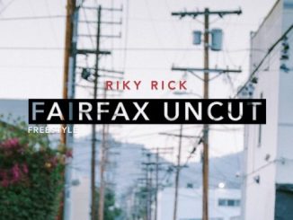 Riky Rick, Fairfax Uncut (Freestyle), mp3, download, datafilehost, toxicwap, fakaza, Afro House, Afro House 2020, Afro House Mix, Afro House Music, Afro Tech, House Music