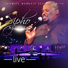 Sipho Ngwenya, Intimate Worship Season Vol. 2 (Live), Intimate Worship Season, download ,zip, zippyshare, fakaza, EP, datafilehost, album, Gospel Songs, Gospel, Gospel Music, Christian Music, Christian Songs