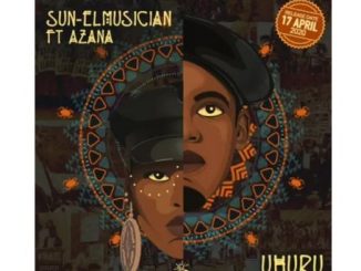 Sun-EL Musician, Uhuru (Snippet), Azana, mp3, download, datafilehost, toxicwap, fakaza, Afro House, Afro House 2020, Afro House Mix, Afro House Music, Afro Tech, House Music