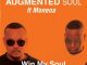 Augmented Soul, Moneoa, Win My Soul, mp3, download, datafilehost, toxicwap, fakaza, Soulful House Mix, Soulful House, Soulful House Music, House Music