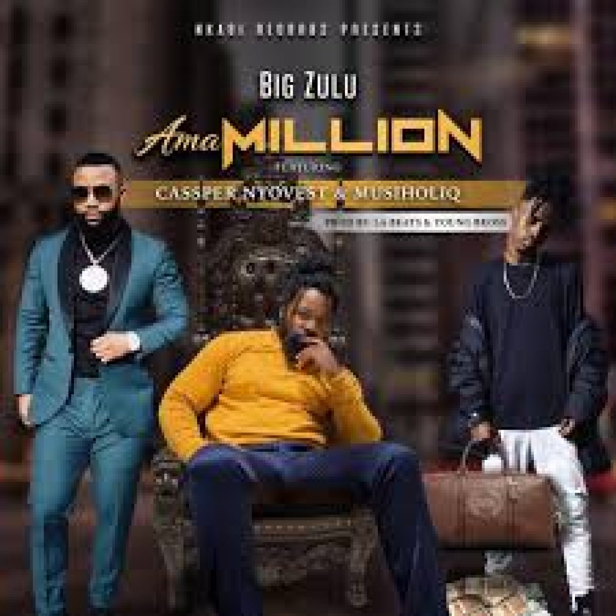 Download Video Big Zulu Ama Million Remix Ft Kwesta Youngstacpt Musiholiq Zakwe Zamusic