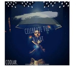 Coolar, Celebrate The Night, download ,zip, zippyshare, fakaza, EP, datafilehost, album, Afro House, Afro House 2020, Afro House Mix, Afro House Music, Afro Tech, House Music