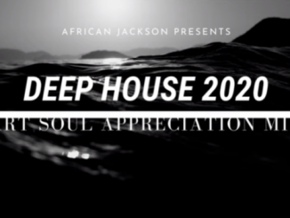 DJ Art Soul, Appreciation Mix, African Jackson, mp3, download, datafilehost, toxicwap, fakaza, Deep House Mix, Deep House, Deep House Music, Deep Tech, Afro Deep Tech, House Music