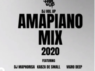 DJ Hol Up, Amapiano Mix 2020, DJ Maphorisa, Kabza De Small, Vigro Deep, Oskido, Samthin Soweto, JazziDisciples, mp3, download, datafilehost, toxicwap, fakaza, House Music, Amapiano, Amapiano 2020, Amapiano Mix, Amapiano Music