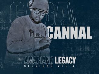Gaba Cannal, AmaPiano Legacy Sessions Vol. 04, mp3, download, datafilehost, toxicwap, fakaza, House Music, Amapiano, Amapiano 2020, Amapiano Mix, Amapiano Music