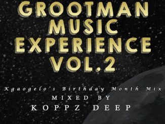 Koppz Deep, Grootman Music, Experience Vol.002, mp3, download, datafilehost, toxicwap, fakaza, Afro House, Afro House 2020, Afro House Mix, Afro House Music, Afro Tech, House Music