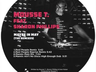 Mousse T, Maybe In May, The Remixes, Sharon Phillips, mp3, download, datafilehost, toxicwap, fakaza, Afro House, Afro House 2020, Afro House Mix, Afro House Music, Afro Tech, House Music