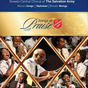 Soweto Central Chorus of the Salvation Army, Easter Songs of Praise (Live), download ,zip, zippyshare, fakaza, EP, datafilehost, album, Gospel Songs, Gospel, Gospel Music, Christian Music, Christian Songs