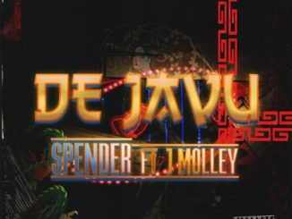 Spender, déjà vu, J Molley, mp3, download, datafilehost, toxicwap, fakaza, Hiphop, Hip hop music, Hip Hop Songs, Hip Hop Mix, Hip Hop, Rap, Rap Music