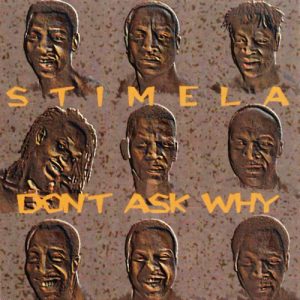 Stimela, Don't Ask Why, download ,zip, zippyshare, fakaza, EP, datafilehost, album, Jazz Songs, Jazz, Jazz Mix, Jazz Music, Jazz Classics