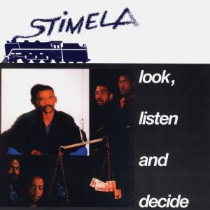Stimela, Look Listen and Decide, download ,zip, zippyshare, fakaza, EP, datafilehost, album, Jazz Songs, Jazz, Jazz Mix, Jazz Music, Jazz Classics