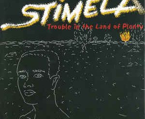Stimela, Trouble in the Land of Plenty, download ,zip, zippyshare, fakaza, EP, datafilehost, album, Jazz Songs, Jazz, Jazz Mix, Jazz Music, Jazz Classics