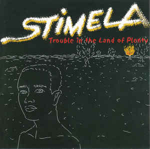 Stimela, Trouble in the Land of Plenty, download ,zip, zippyshare, fakaza, EP, datafilehost, album, Jazz Songs, Jazz, Jazz Mix, Jazz Music, Jazz Classics