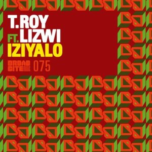 T.Roy, Iziyalo, Lizwi, download ,zip, zippyshare, fakaza, EP, datafilehost, album, Afro House, Afro House 2020, Afro House Mix, Afro House Music, Afro Tech, House Music
