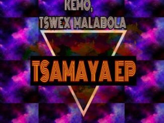 Tswex Malabola, KeMo, Tsamaya, Afro Mix, mp3, download, datafilehost, toxicwap, fakaza, Afro House, Afro House 2020, Afro House Mix, Afro House Music, Afro Tech, House Music