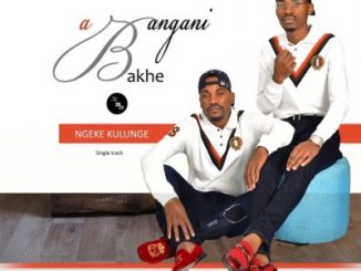 Abangani Bakhe, Ngeke Kulunge, Majimiza, mp3, download, datafilehost, toxicwap, fakaza, Afro House, Afro House 2020, Afro House Mix, Afro House Music, Afro Tech, House Music