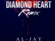 Al-Jay, Diamond Heart, Remix, mp3, download, datafilehost, toxicwap, fakaza, Afro House, Afro House 2020, Afro House Mix, Afro House Music, Afro Tech, House Music