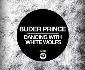 Buder Prince, Dancing With White Wolfs, Original Mix, mp3, download, datafilehost, toxicwap, fakaza, Afro House, Afro House 2020, Afro House Mix, Afro House Music, Afro Tech, House Music