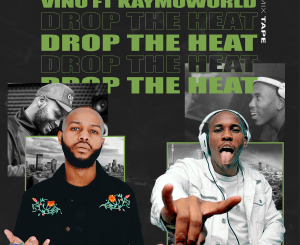 DJ Vino, Drop The Heat, DJ Kaymo, mp3, download, datafilehost, toxicwap, fakaza, Afro House, Afro House 2020, Afro House Mix, Afro House Music, Afro Tech, House Music