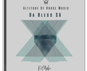 Da Bless SA, Ki’mah, download ,zip, zippyshare, fakaza, EP, datafilehost, album, Afro House, Afro House 2020, Afro House Mix, Afro House Music, Afro Tech, House Music