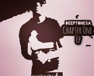 DeeptoneSA, Chapter One, download ,zip, zippyshare, fakaza, EP, datafilehost, album, Deep House Mix, Deep House, Deep House Music, Deep Tech, Afro Deep Tech, House Music