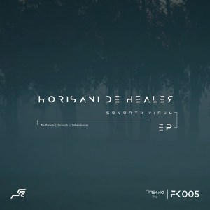 Download Ep Horisani De Healer Seventh Vynal Zamusic