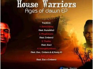 House Warriors, Ages Of Dawn, download ,zip, zippyshare, fakaza, EP, datafilehost, album, Afro House, Afro House 2020, Afro House Mix, Afro House Music, Afro Tech, House Music