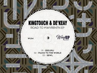 KingTouch, De’KeaY, Piano To The World, mp3, download, datafilehost, toxicwap, fakaza, House Music, Amapiano, Amapiano 2020, Amapiano Mix, Amapiano Music