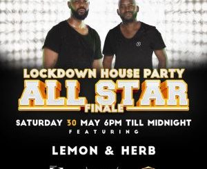 Lemon, Herb, Lockdown House Party, SET 2, mp3, download, datafilehost, toxicwap, fakaza, Afro House, Afro House 2020, Afro House Mix, Afro House Music, Afro Tech, House Music