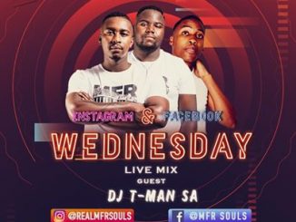 MFR Souls, DJ T-MAN, Wednesday Live Mix, 10-06-2020, mp3, download, datafilehost, toxicwap, fakaza, Afro House, Afro House 2020, Afro House Mix, Afro House Music, Afro Tech, House Music