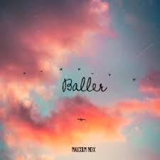 Malcolm No X, Baller, mp3, download, datafilehost, toxicwap, fakaza, Afro House, Afro House 2020, Afro House Mix, Afro House Music, Afro Tech, House Music