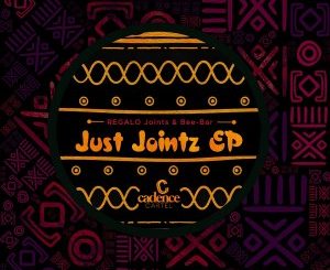 REGALO Joints, Bee-Bar, Just Joints, download ,zip, zippyshare, fakaza, EP, datafilehost, album, Afro House, Afro House 2020, Afro House Mix, Afro House Music, Afro Tech, House Music