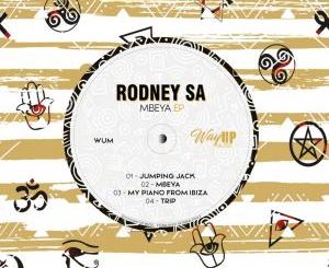 Rodney SA, Mbeya, download ,zip, zippyshare, fakaza, EP, datafilehost, album, Afro House, Afro House 2020, Afro House Mix, Afro House Music, Afro Tech, House Music