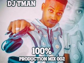 T-MAN SA, 100% Production Mix 002, mp3, download, datafilehost, toxicwap, fakaza, House Music, Amapiano, Amapiano 2020, Amapiano Mix, Amapiano Music