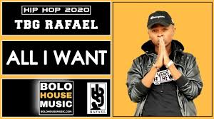 Tbg Rafael, All I Want, Original, mp3, download, datafilehost, toxicwap, fakaza, Afro House, Afro House 2020, Afro House Mix, Afro House Music, Afro Tech, House Music