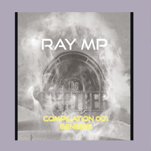 The Godfathers Of Deep House SA, The Genesis Compilation 001 with Ray MP, download ,zip, zippyshare, fakaza, EP, datafilehost, album, Deep House Mix, Deep House, Deep House Music, Deep Tech, Afro Deep Tech, House Music