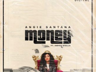 Angie Santana, Indigo Stella, Money, mp3, download, datafilehost, toxicwap, fakaza, Afro House, Afro House 2020, Afro House Mix, Afro House Music, Afro Tech, House Music
